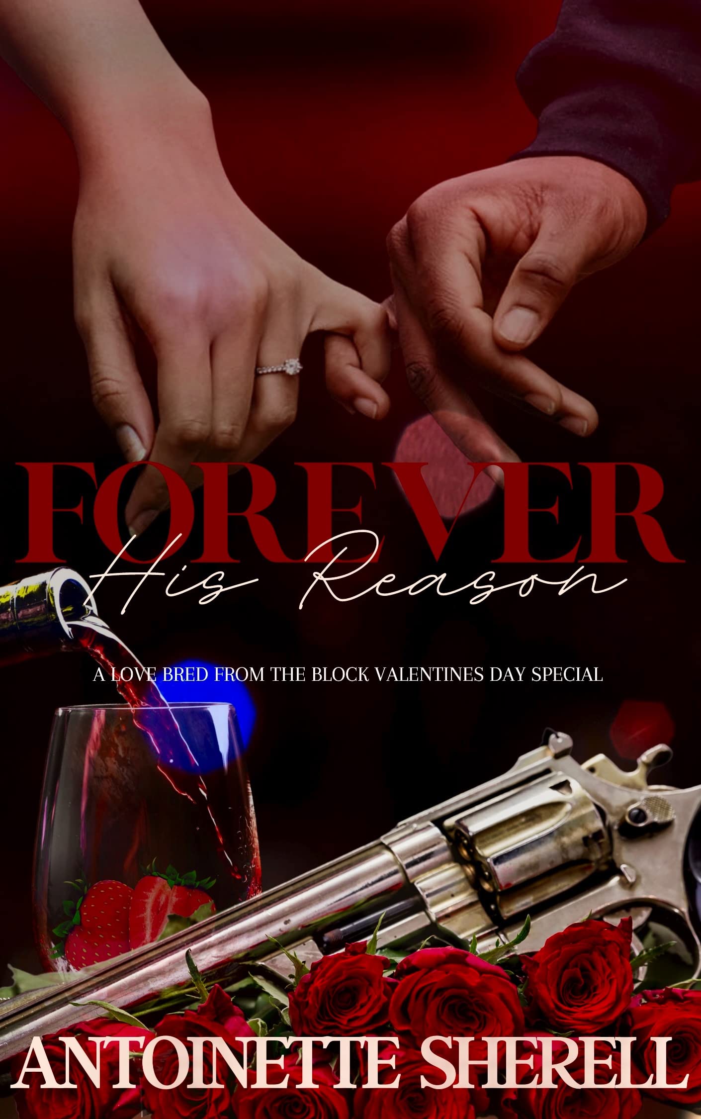 Forever His Reason: A Love Bred From The Block Special