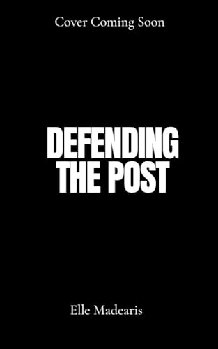 Defending the Post- Marquise's Story