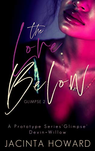 The Love Below: A Prototype Series Glimpse (Devin + Willow)