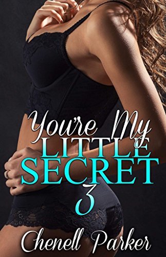 You're My Little Secret 3