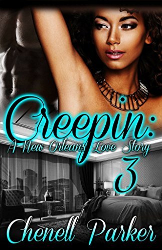 Creepin' 3: A New Orleans Love Story