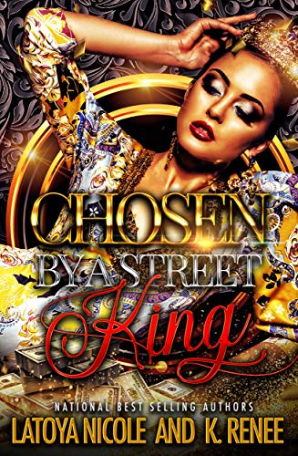 Chosen by a Street King