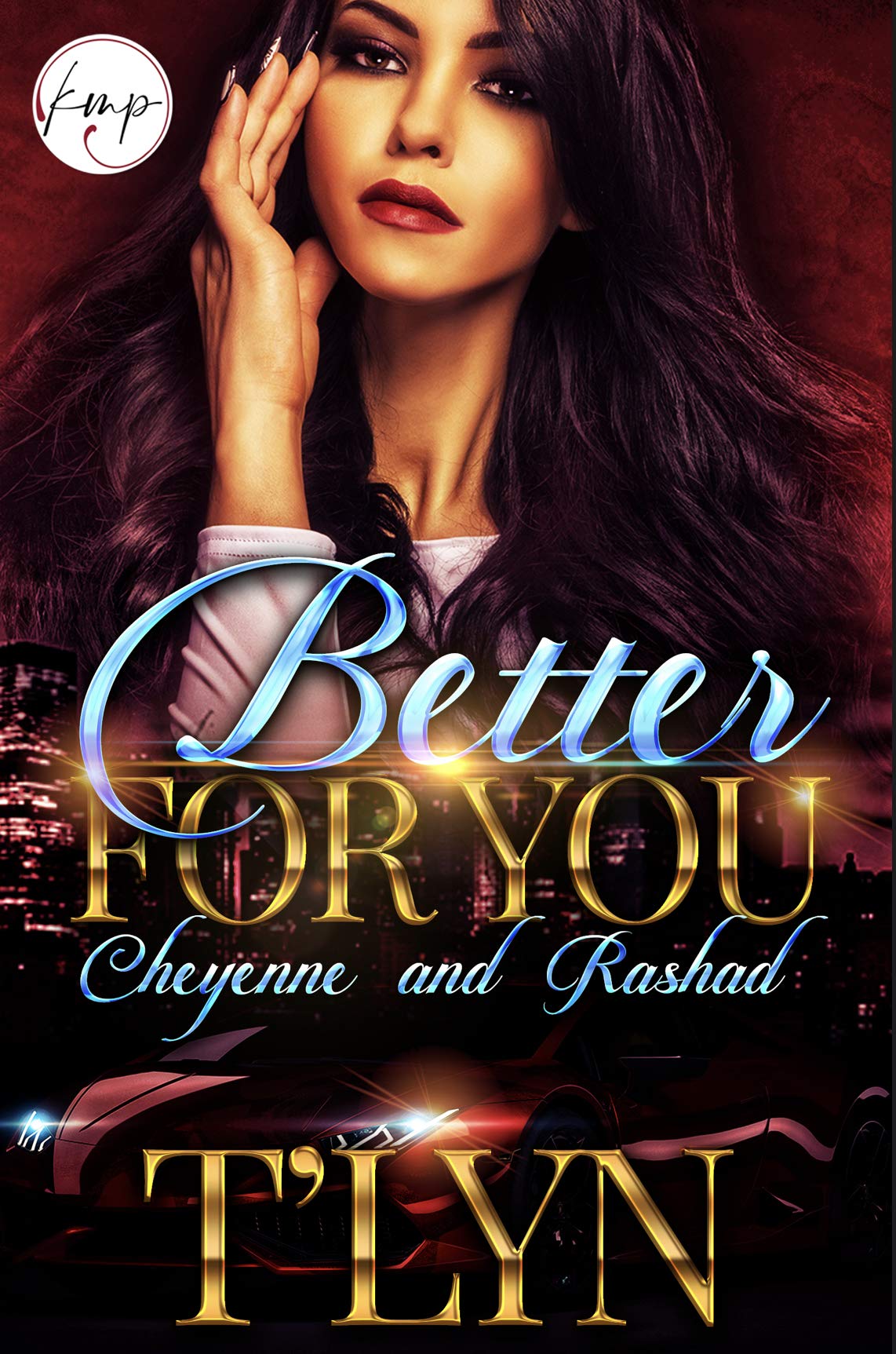 Better For You: Cheyenne and Rashad
