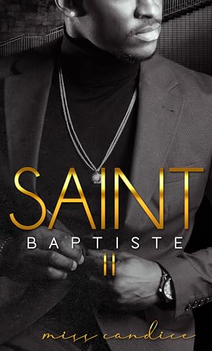 SAINT BAPTISTE 2: the finale