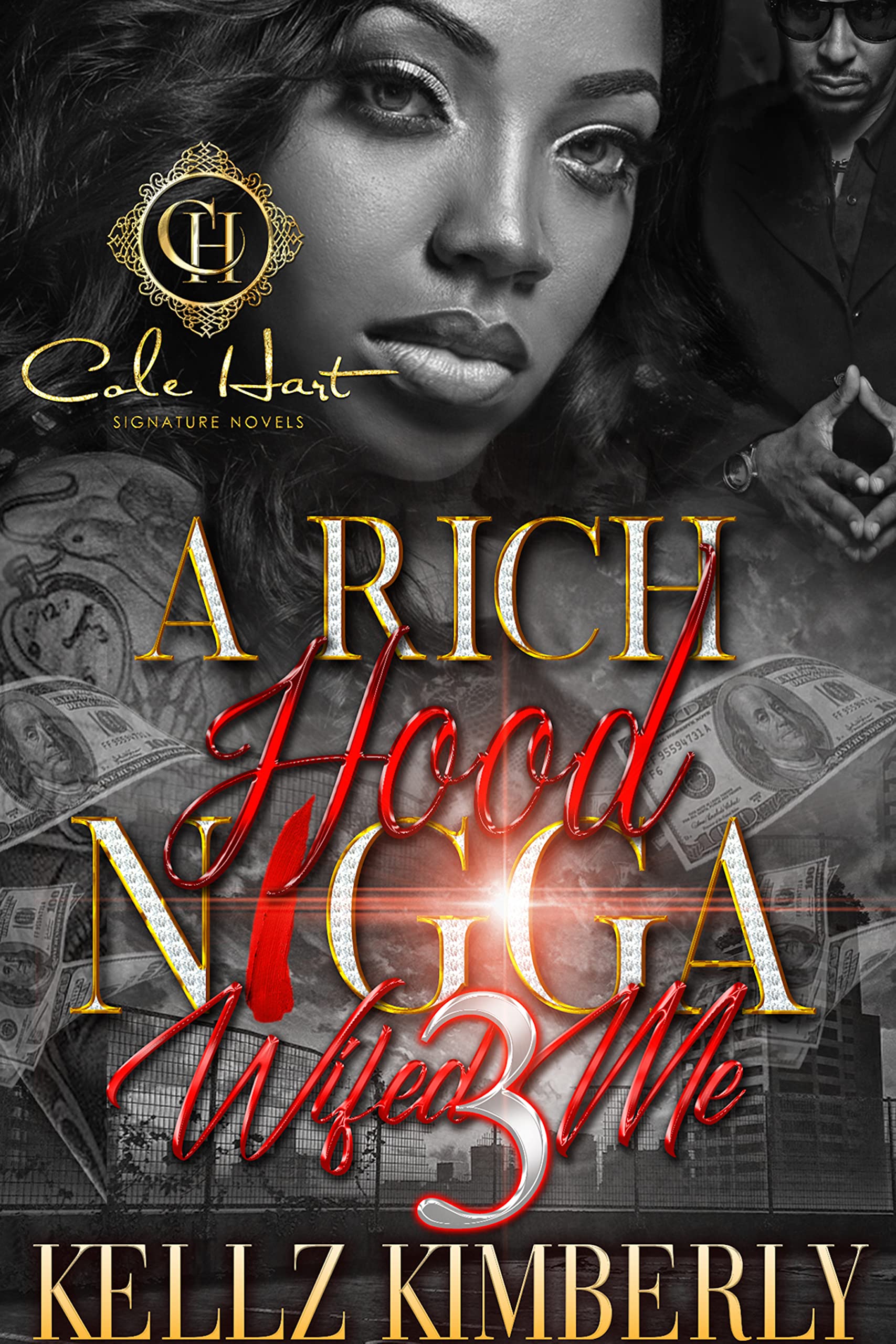 A Rich Hood N*gga Wifed Me 3: The Finale