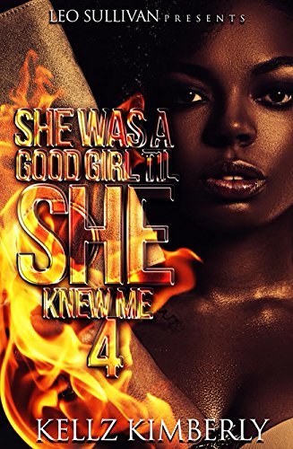 She Was A Good Girl 'Til She Knew Me 4