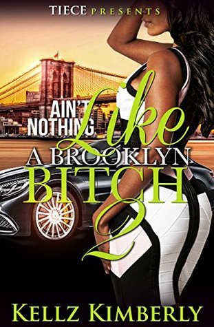 Ain't Nothing Like A Brooklyn Bitch 2