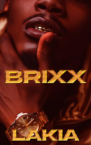 Brixx: A Hood Love Story