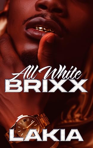 All White Brixx: A Hood Love Story Finale