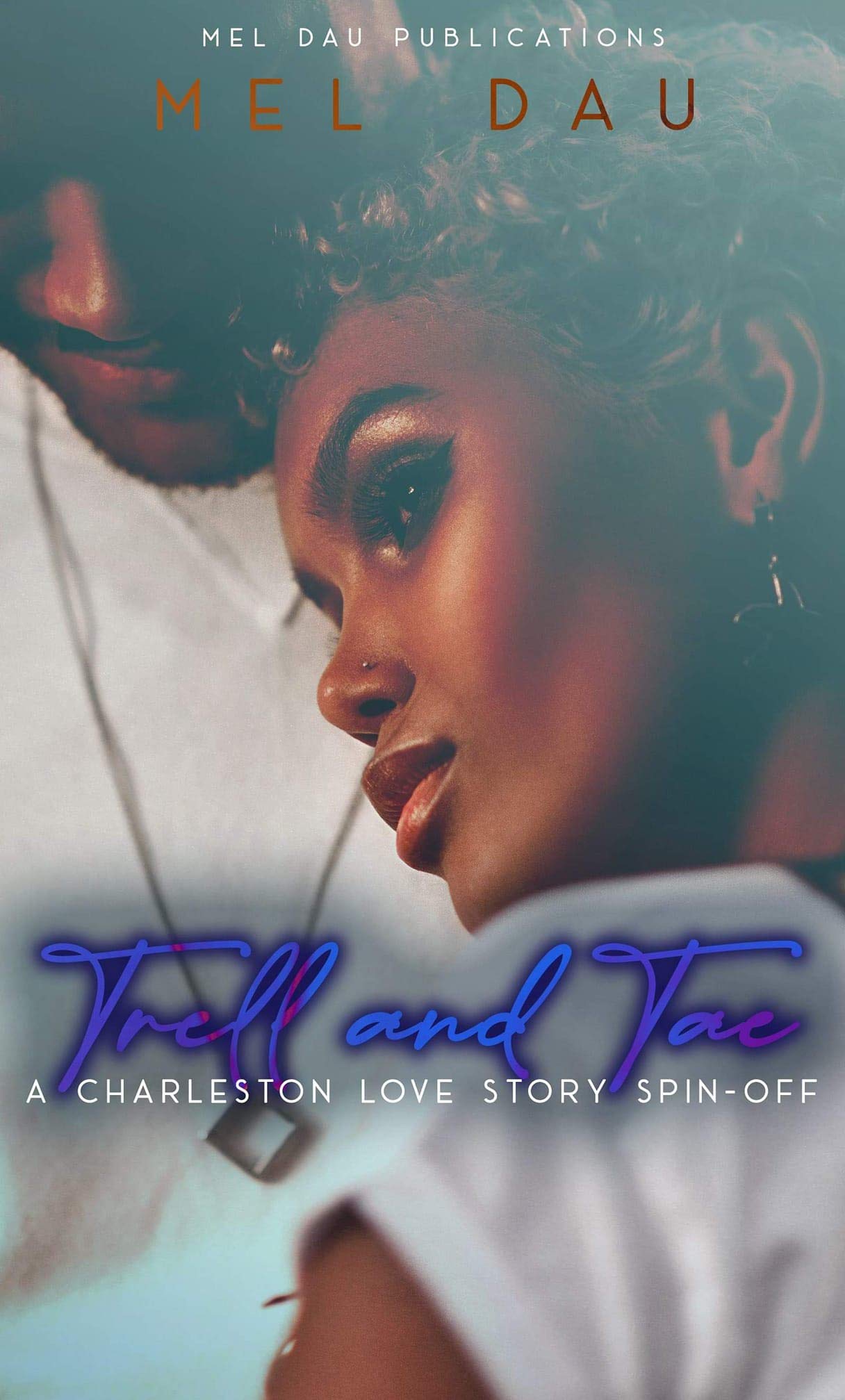 Trell and Tae: A Charleston Love Story Spin-off