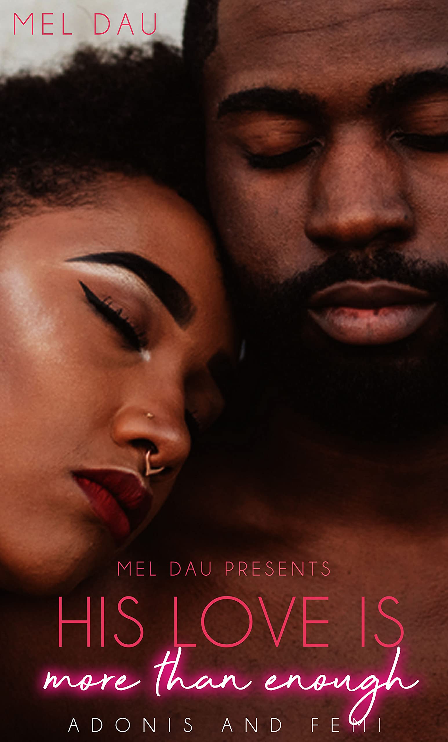 His Love Is More Than Enough : Adonis & Femi