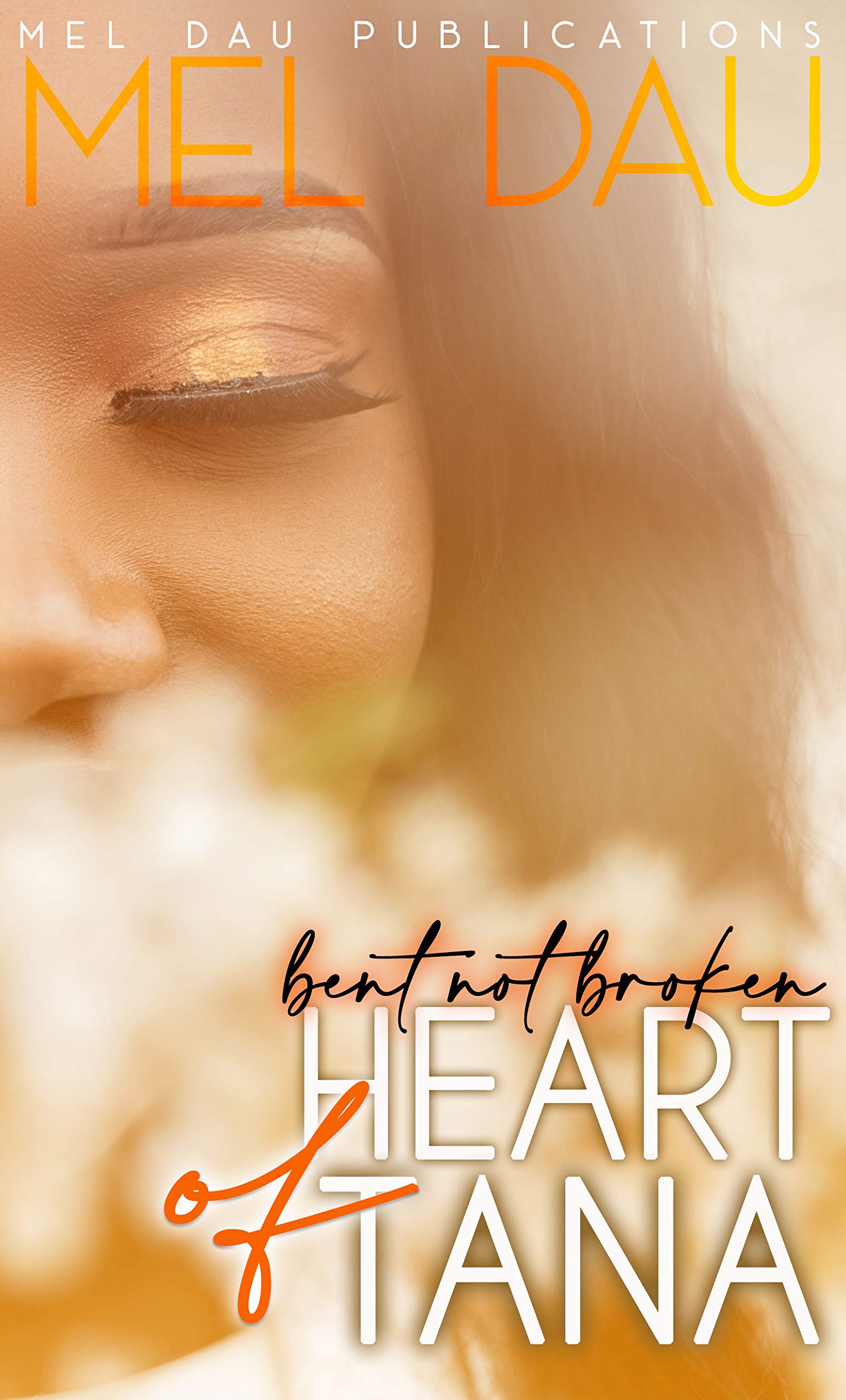 Heart Of Tana : Bent But Not Broken