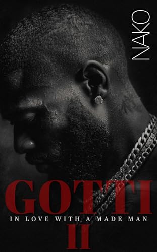 GOTTI: In Love With A Made Man II