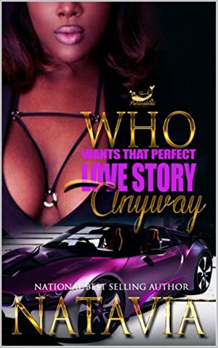 Who Wants That Perfect Love Story Anyway