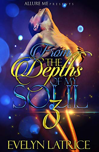 From The Depths Of My Soul 3