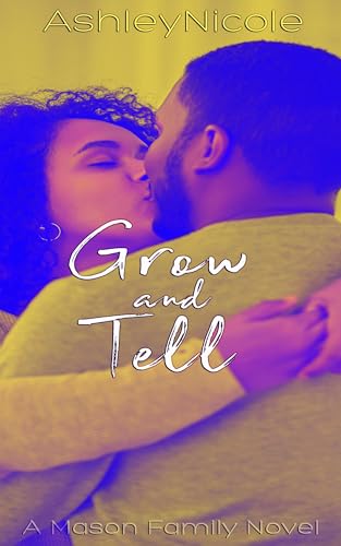 Grow and Tell