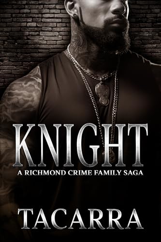 Knight: A Richmond Crime Family Saga
