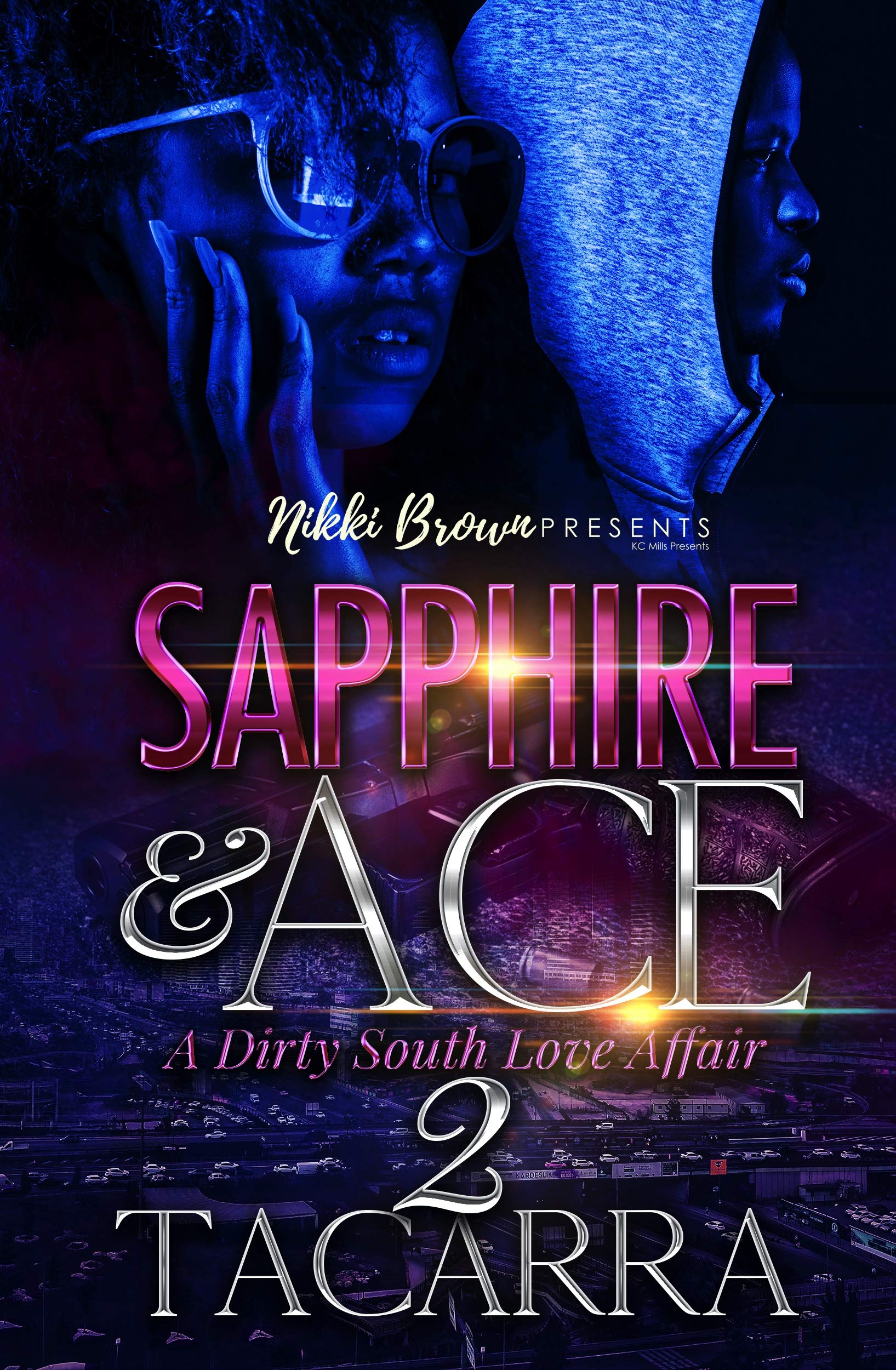 Sapphire and Ace 2: A Dirty South Love Affair (Diamond Family Saga)