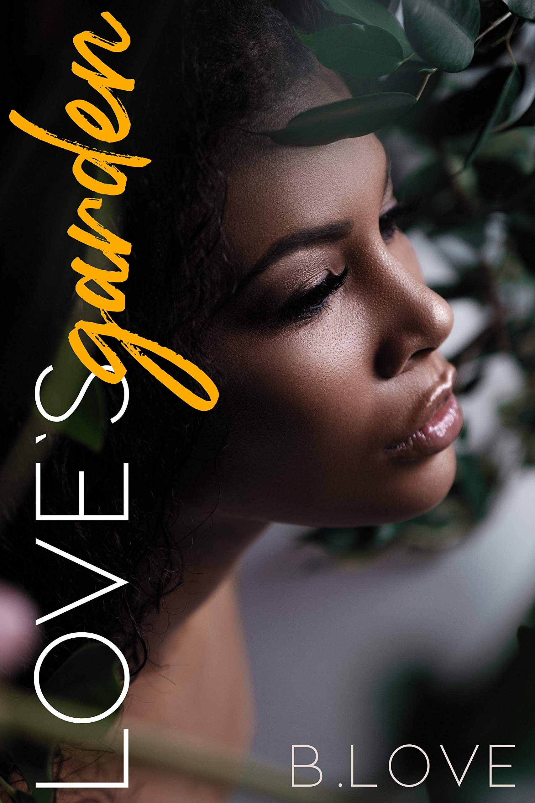 Love's Garden