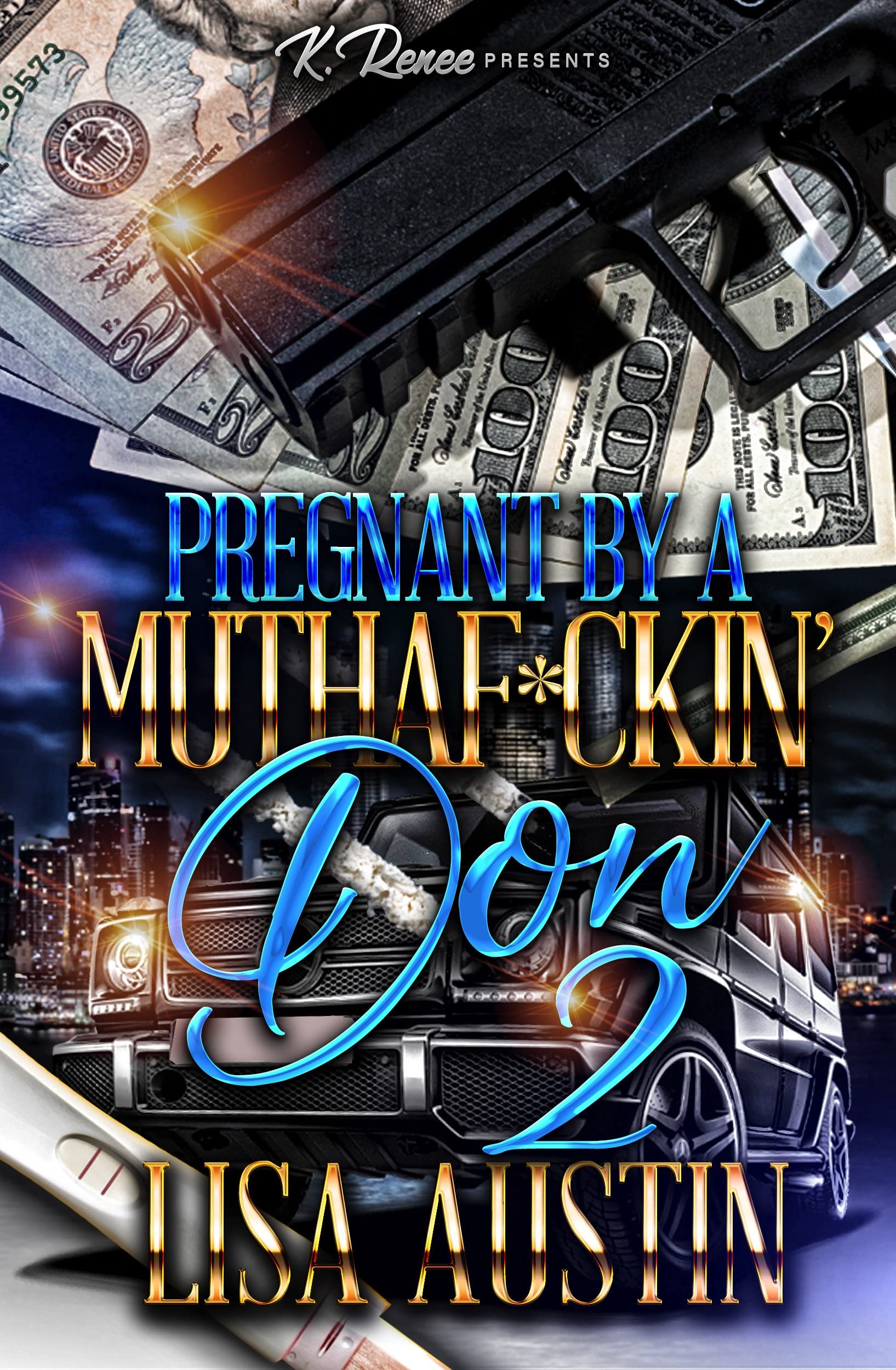 Pregnant By A Muthaf*ckin' Don 2