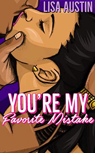 You're My Favorite Mistake