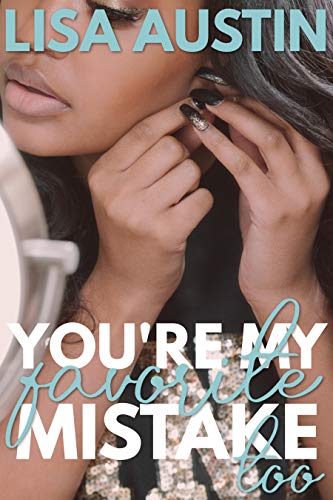 You're My Favorite Mistake too