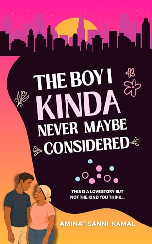 The Boy I Kinda Never Maybe Considered