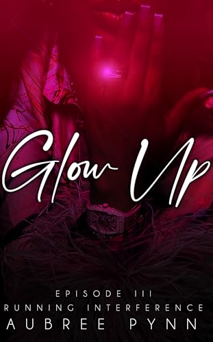 Glow Up: Running Interference