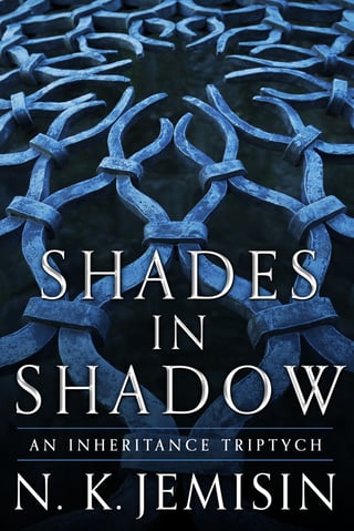 Shades in Shadow - An Inheritance Tryptich (The Inheritance Trilogy #0.5, 1.5, 2.5)