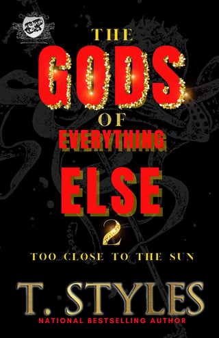 The Gods Of Everything Else 2: Too Close To The Sun (The Cartel Publications Presents) (War Series Book 14)