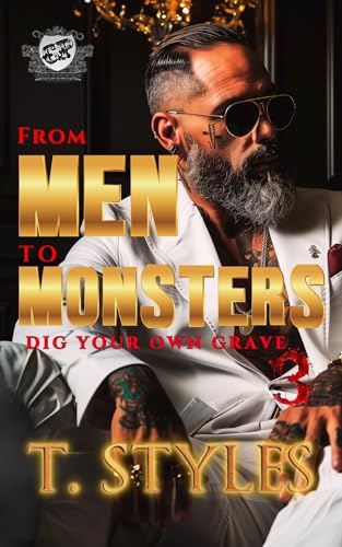 From Men To Monsters 3: Dig Your Own Grave 