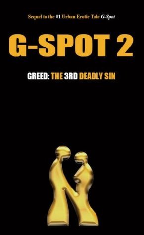 G-Spot 2: Greed: the 3rd Deadly Sin