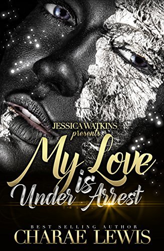 My Love Is Under Arrest