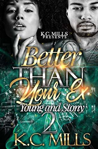 Better Than Your Ex 2: Young and Stony