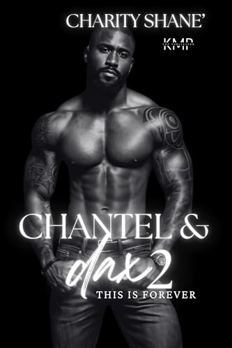 Chantel & Dax 2 (This ain't love Book 18)